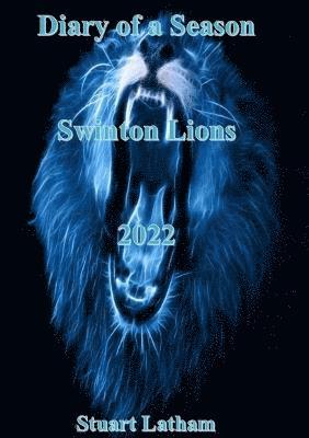 bokomslag Diary of a Season Swinton Lions 2022