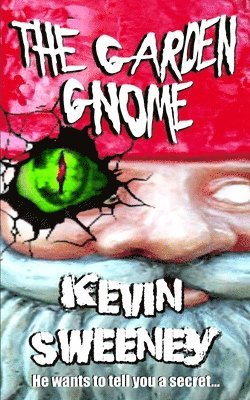 Kevin Sweeney - Garden Gnome, Häftad