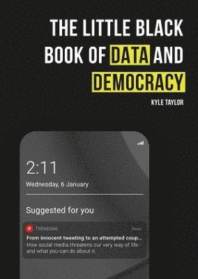 The Little Black Book of Data and Democracy 1