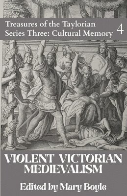 Violent Victorian Medievalism 1