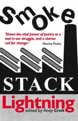 Andy Croft - Smokestack Lightning, Häftad