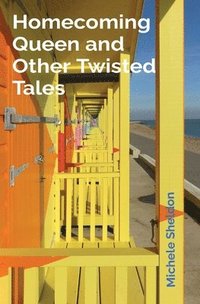 bokomslag Homecoming Queen and Other Twisted Tales