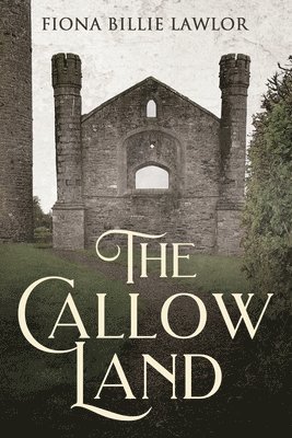 The Callow Land 1