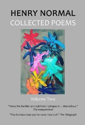 Henry Normal - Collected Poems, Volume Two, Inbunden