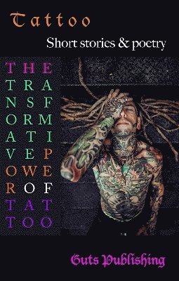 Guts Publishing - Transformative Power of Tattoo, Häftad