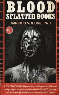 bokomslag Blood Splatter Books Omnibus Volume Two