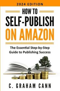 bokomslag How to Self-Publish on Amazon