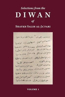 Selections from the Diwan of Shaykh Salih Al-Ja'fari, Volume 1 (Bilingual Edition) 1