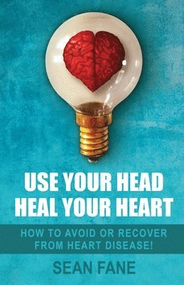 Use Your Head, Heal Your Heart 1