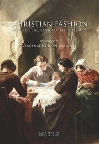 bokomslag Christian Fashion in the Teaching of the Church