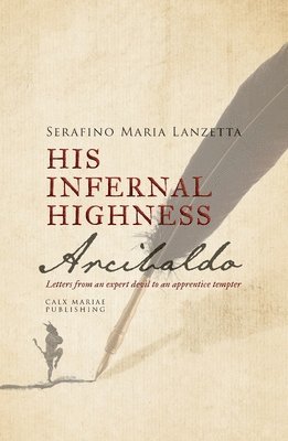 Serafino Maria Lanzetta - His Infernal Highness Arcibaldo, Häftad