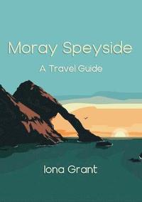 bokomslag Moray Speyside