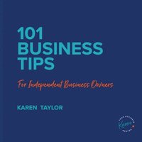 bokomslag 101 Business Tips for Independent Business Owners