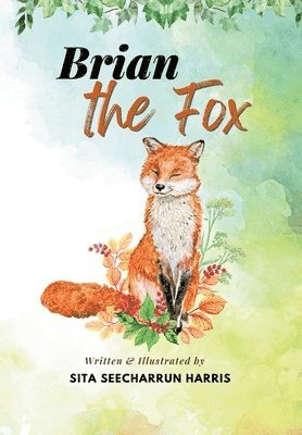 Sita Seecharrun Harris - Brian the Fox, Häftad
