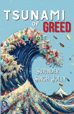 bokomslag Tsunami of Greed