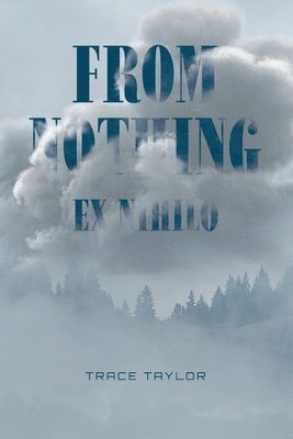 From Nothing - Ex Nihilo 1