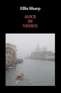 bokomslag Alice in Venice