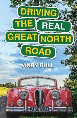 Driving the Real Great North Road 1