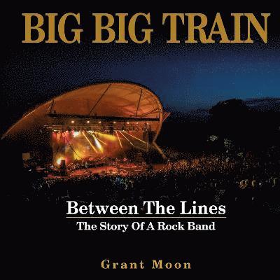 Big Big Train - Between The Lines
