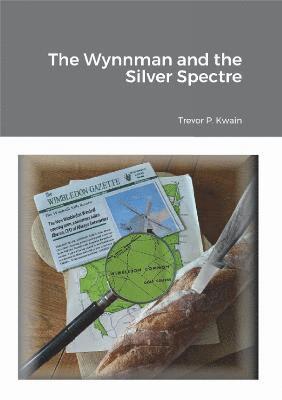 Trevor P. Kwain - Wynnman and the Silver Spectre, Häftad