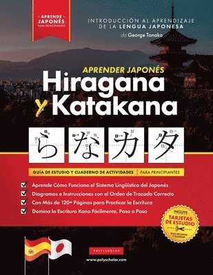George Tanaka, Polyscholar - Aprender Japonés Hiragana y Katakana - El Libro de Ejercicios para Principiantes, Häftad