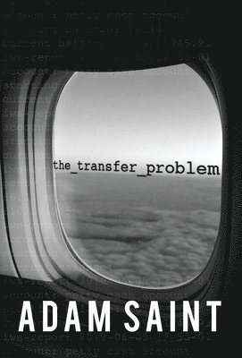 Adam Saint - Transfer Problem, Inbunden