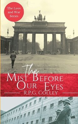 R P G Colley, R. P. G. Colley, R.P.G. Colley - Mist Before Our Eyes, Häftad