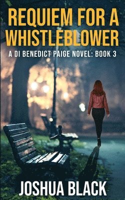 Joshua Black - Requiem for a Whistleblower, Häftad