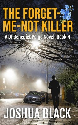 Joshua Black - Forget-Me-Not Killer, Häftad