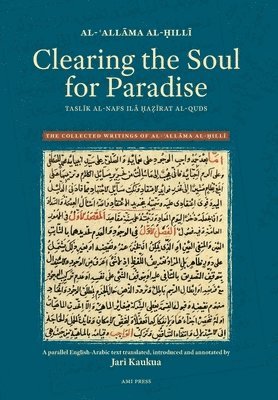 Al-ʿallāma Al-Ḥillī - Clearing the Soul for Paradise, Inbunden