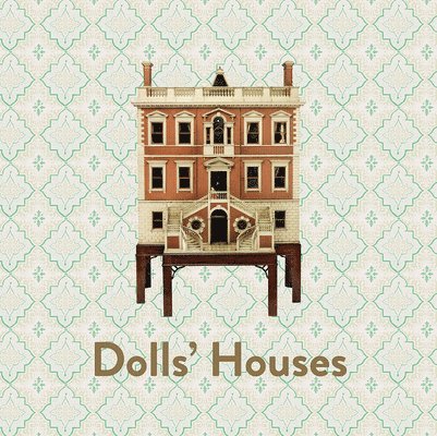 Dolls' Houses 1