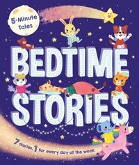 bokomslag 5-Minute Tales: Bedtime Stories: With 7 Stories, 1 for Every Day of the Week