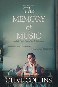 bokomslag The Memory of Music: One Irish family - One hundred turbulent years: 1916 to 2016