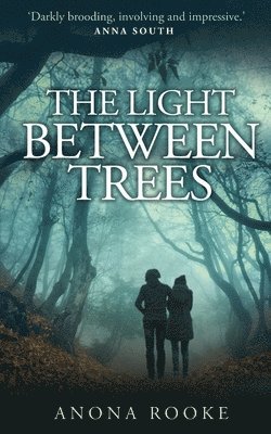 The Light Between Trees 1