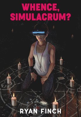Ryan Finch - Whence, Simulacrum?, Inbunden