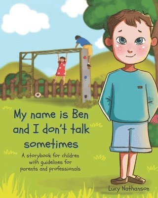 My name is Ben and I don't talk sometimes 1