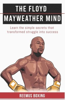 bokomslag The Floyd Mayweather Mind