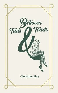 bokomslag Between Tads and Toads