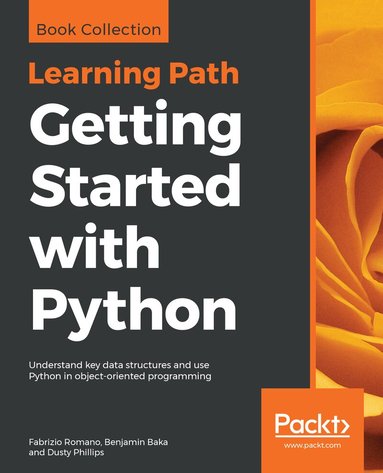 Fabrizio Romano, Benjamin Baka, Dusty Phillips - Getting Started with Python, Häftad