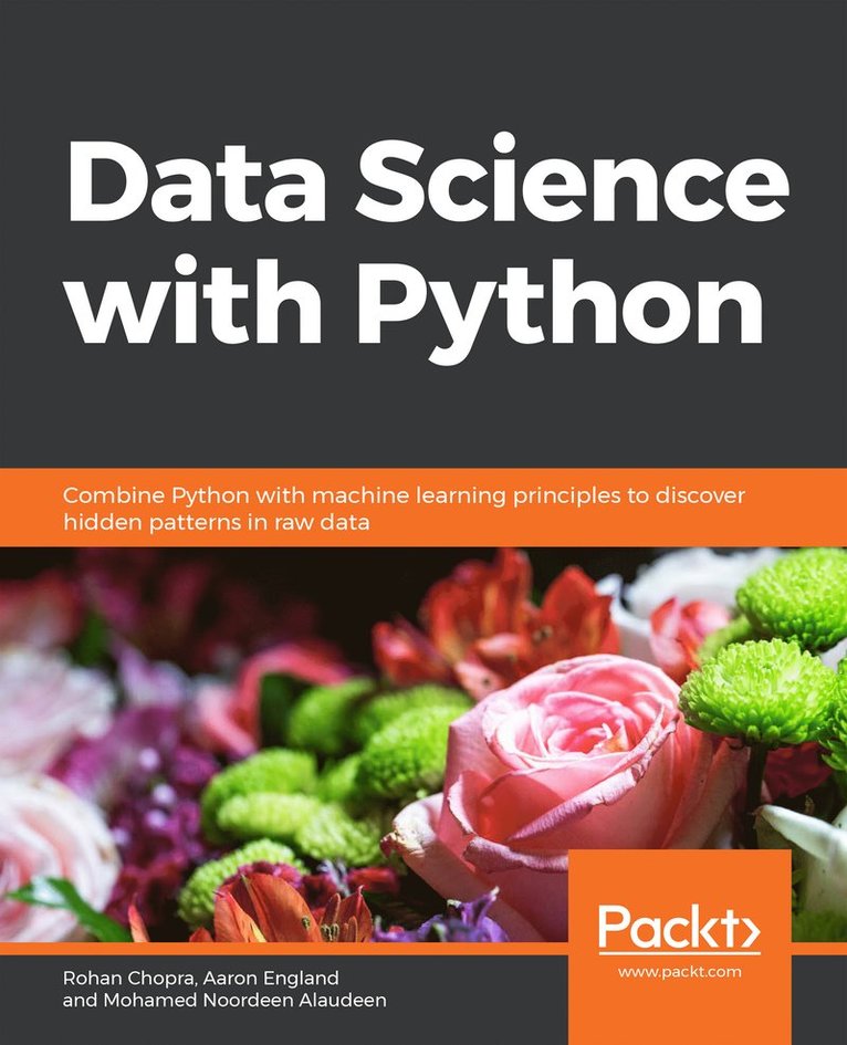 Rohan Chopra, Aaron England, Mohamed Noordeen Alaudeen, Rohan, Chopra, Aaron, England, Mohamed Noordeen Alaudeen - Data Science  with Python, Häftad
