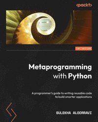 bokomslag Metaprogramming with Python