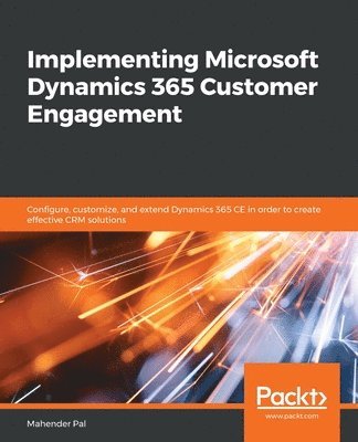 Implementing Microsoft Dynamics 365 Customer Engagement 1