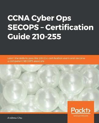 bokomslag CCNA Cyber Ops SECOPS  Certification Guide 210-255