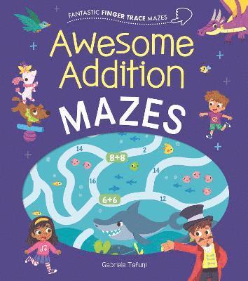 Catherine Casey - Fantastic Finger Trace Mazes: Awesome Addition Mazes, Häftad