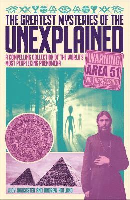 The Greatest Mysteries of the Unexplained 1