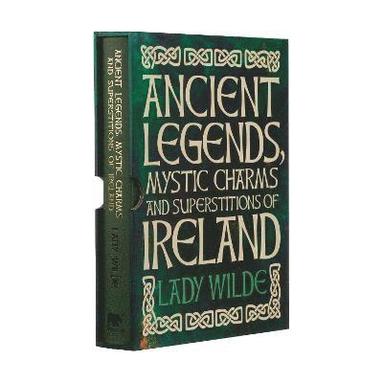 bokomslag Ancient Legends, Mystic Charms and Superstitions of Ireland