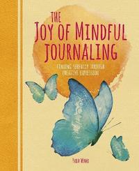 bokomslag The Joy of Mindful Journaling