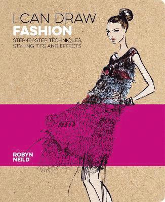 Robyn Neild, Robyn (Illustrator) Neild - I Can Draw Fashion, Häftad