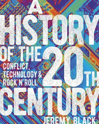 Jeremy Black, Professor Jeremy Black - History of the 20th Century, Inbunden