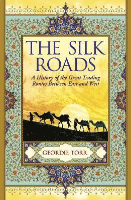 Geordie Torr - Silk Roads, Häftad